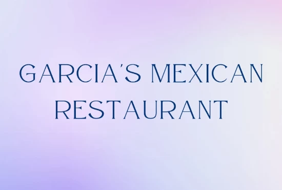 Garcia's Mexican Restaurant